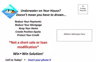 Underwater on Your House? Doesn ’ t mean you have to drown…