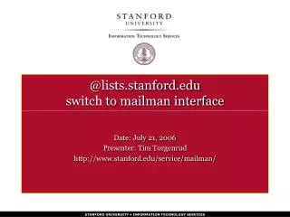 @lists.stanford.edu switch to mailman interface