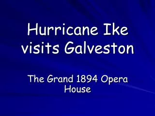 Hurricane Ike visits Galveston