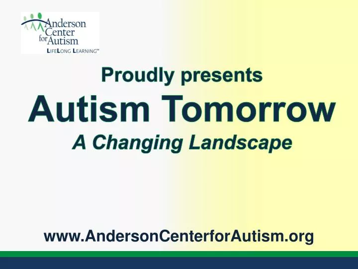 proudly presents autism tomorrow a changing landscape