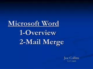 Microsoft Word 1-Overview 2-Mail Merge