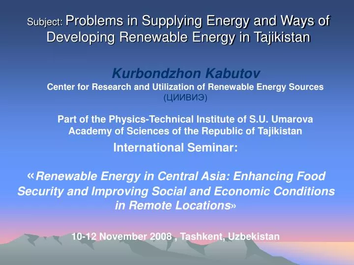 subject problems in supplying energy and ways of developing renewable energy in tajikistan