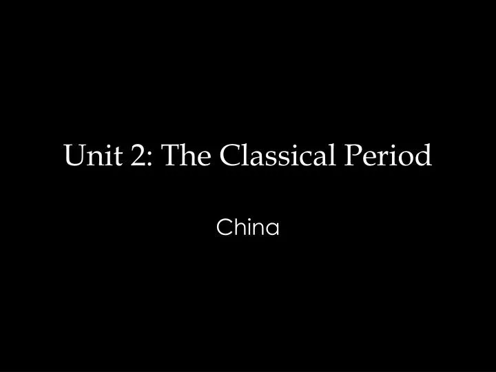 unit 2 the classical period