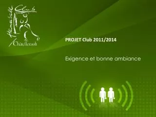 PROJET Club 2011/2014