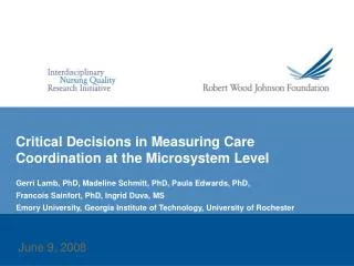 Critical Decisions in Measuring Care Coordination at the Microsystem Level