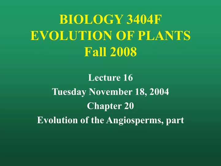 biology 3404f evolution of plants fall 2008