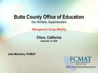 Butte County Office of Education Don McNelis, Superintendent