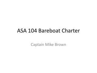 ASA 104 Bareboat Charter