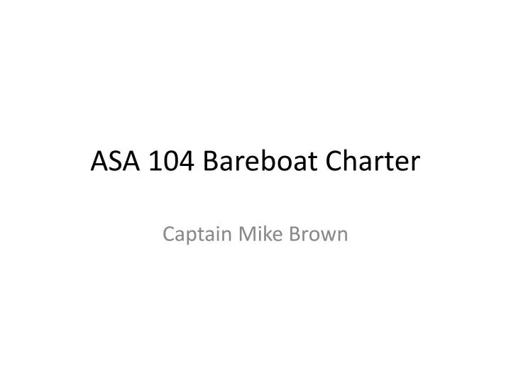 asa 104 bareboat charter