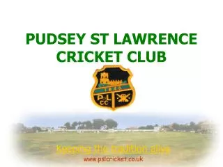 PUDSEY ST LAWRENCE CRICKET CLUB