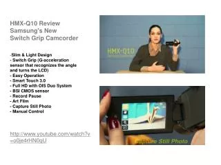 Samsung New Switch Grip Camcorder HMX-Q10 Review