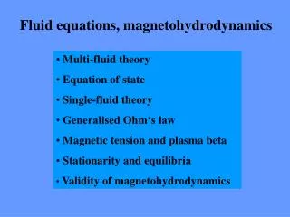 Fluid equations, magnetohydrodynamics