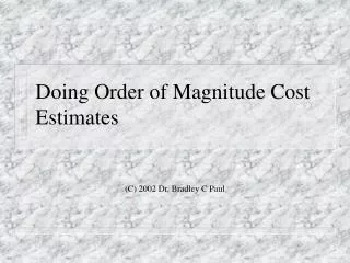Doing Order of Magnitude Cost Estimates