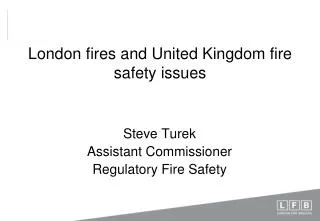 London fires and United Kingdom fire safety issues