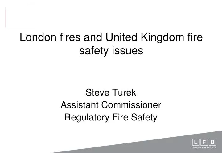 london fires and united kingdom fire safety issues