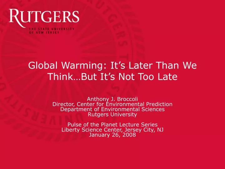 global warming it s later than we think but it s not too late