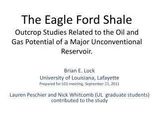 The Eagle Ford Shale Outcrop Studies Related to the Oil and Gas Potential of a Major Unconventional Reservoir.