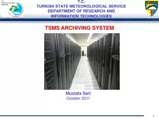 T.C. TURKISH STATE METEOROLOG?CAL SERVICE DEPARTMENT OF RESEARCH AND INFORMATION TECHNOLOGIES