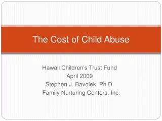 The Cost of Child Abuse