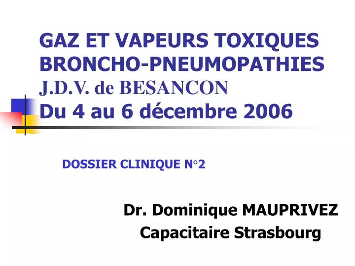 gaz et vapeurs toxiques broncho pneumopathies j d v de besancon du 4 au 6 d cembre 2006
