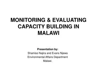 MONITORING &amp; EVALUATING CAPACITY BUILDING IN MALAWI