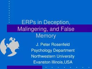 ERPs in Deception, Malingering, and False Memory