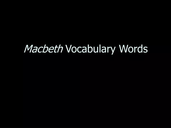 macbeth vocabulary words