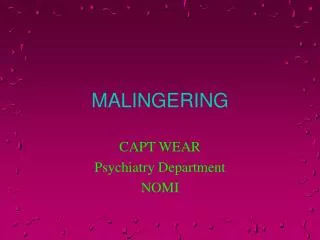 MALINGERING