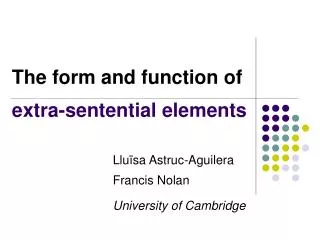 The form and function of extra-sentential elements