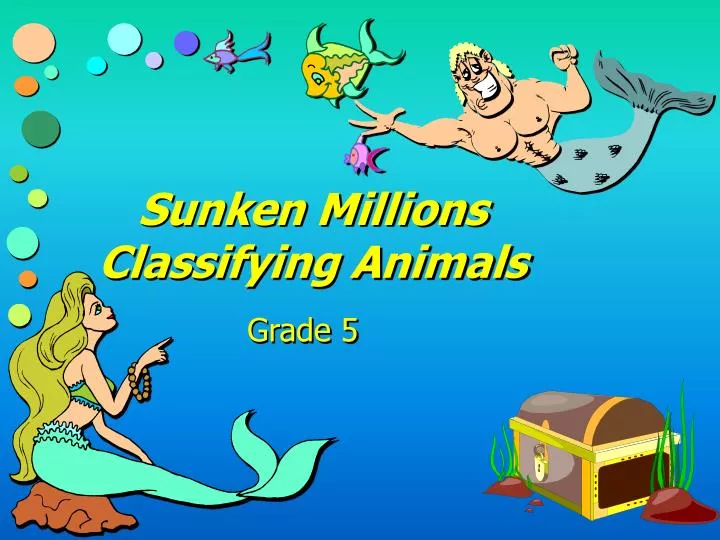 sunken millions classifying animals