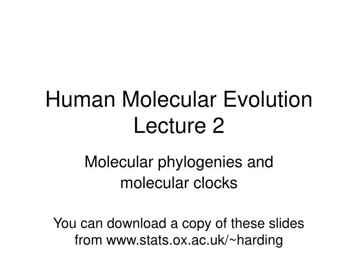 human molecular evolution lecture 2