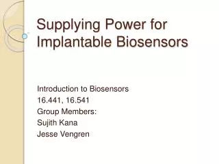 Supplying Power for Implantable Biosensors