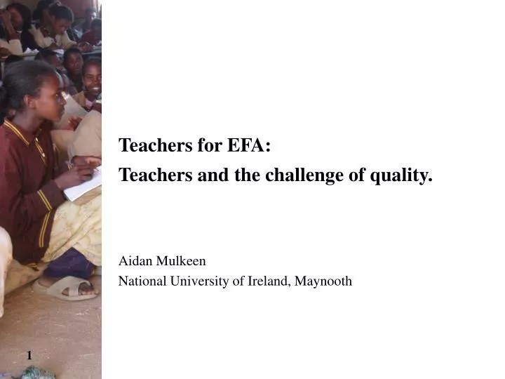 teachers for efa teachers and the challenge of quality