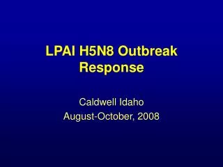 LPAI H5N8 Outbreak Response