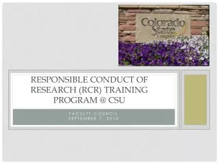 Responsible Conduct of Research (RCR) Training Program @ CSU