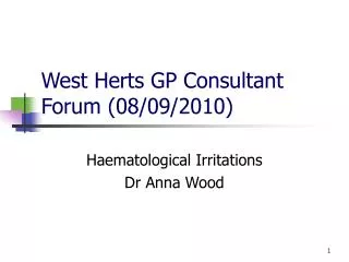 West Herts GP Consultant Forum (08/09/2010)