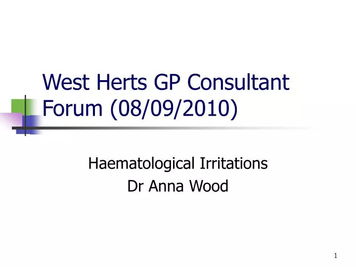 west herts gp consultant forum 08 09 2010
