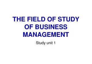 THE FIELD OF STUDY OF BUSINESS MANAGEMENT
