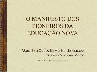 O MANIFESTO DOS PIONEIROS DA EDUCAÇÃO NOVA