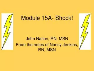 Module 15A- Shock!