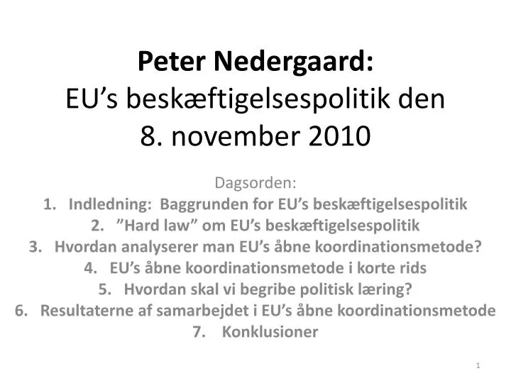 peter nedergaard eu s besk ftigelsespolitik den 8 november 2010