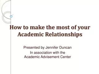 How to make the most of your Academic Relationships