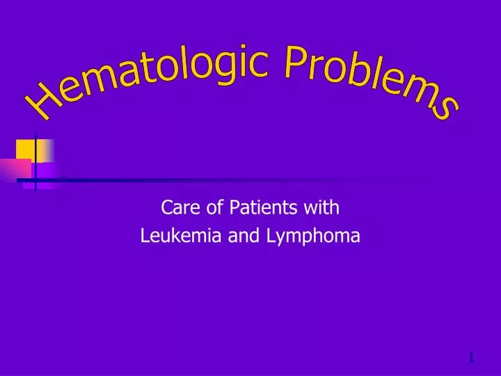 care of patients with leukemia and lymphoma