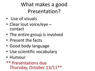 What makes a good Presentation?