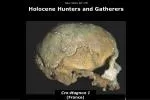 Class Slides Set 27B Holocene Hunters and Gatherers - slide 1