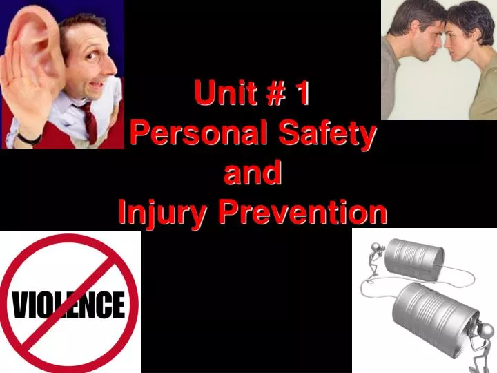 unit 1 personal safety and injury prevention