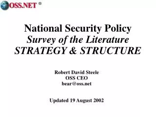 National Security Policy Survey of the Literature STRATEGY &amp; STRUCTURE