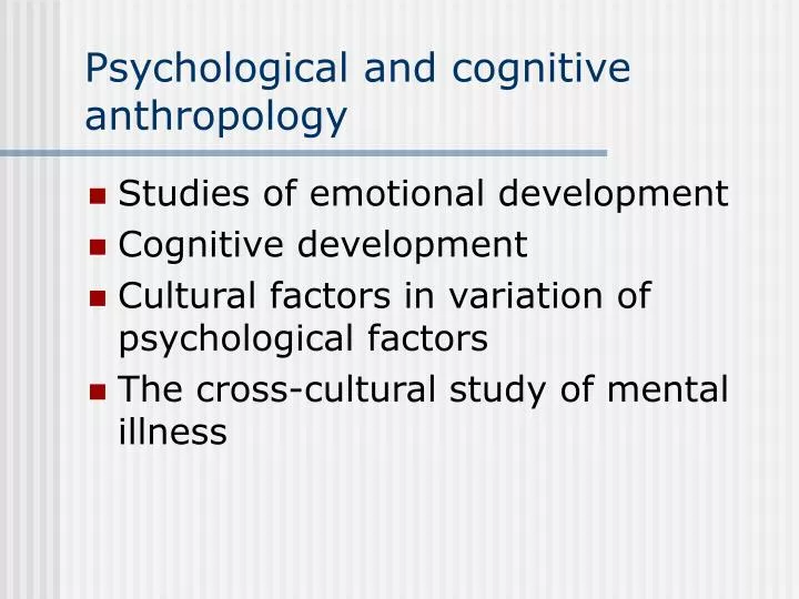 psychological and cognitive anthropology