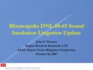 Minneapolis DNL 60-65 Sound Insulation Litigation Update