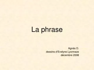 La phrase